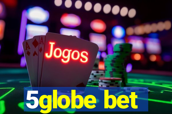 5globe bet